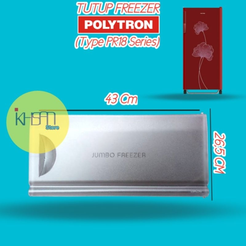 Tutup Freezer Kulkas POLYTRON PR18 Series Original