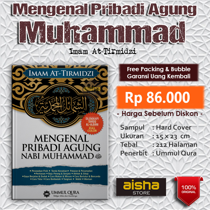 Mengenal Pribadi Agung Nabi Muhammad - Ummul Qura - Syamail Muhammadiyah