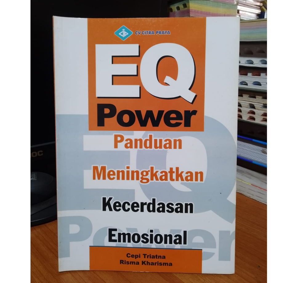 EQ Power Panduan Meningkatkan Kecerdasan Emosional
