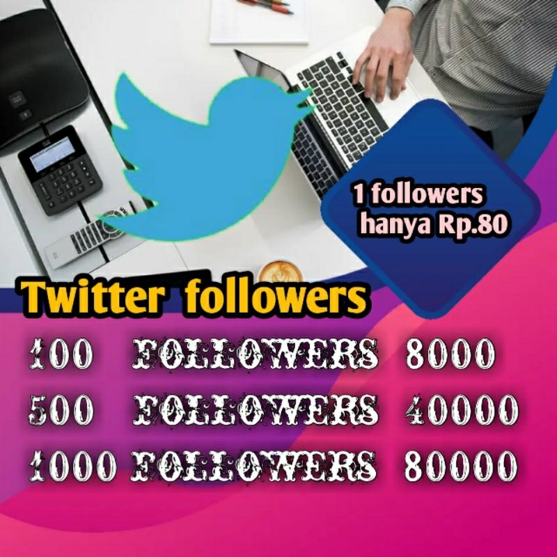 FOLLOWERS Twitter aman 1k followers  80000