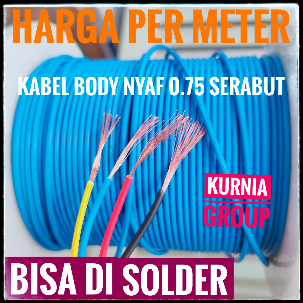 Kabel Serabut Nyaf 0.75 mm Cable AWG Body Motor Mobil Elektronik Harga Per Meter Kbl Senur Kuning Bisa Di Solder Untuk DC dan AC Warna Merah Biru Kuning Hitam