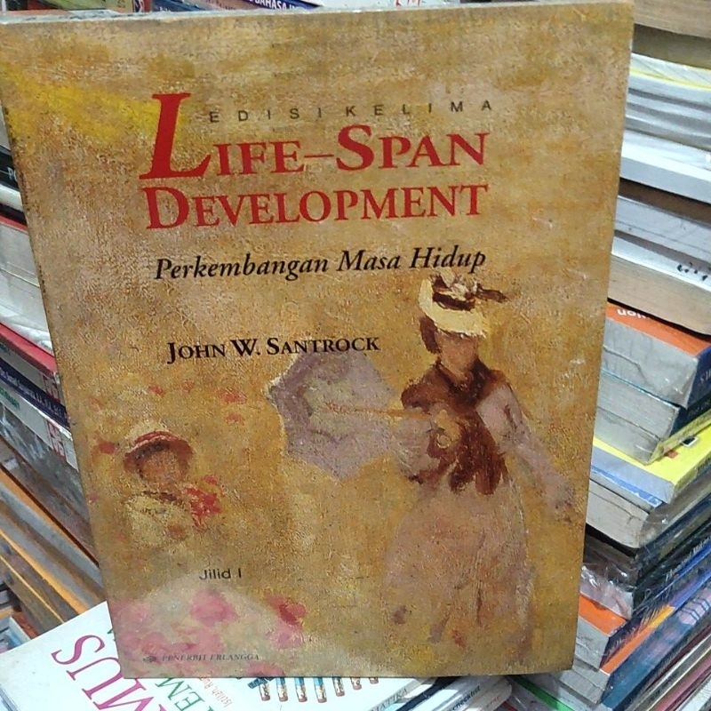 original buku life span development perkembangan masa hidup jilid 1 Ed 5 John w santrock