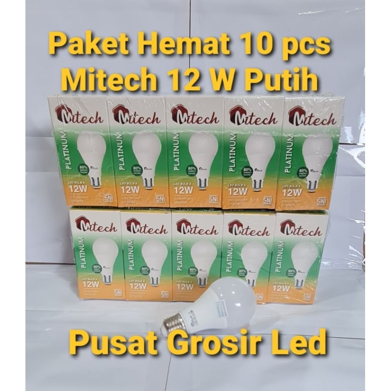 Paket Hemat 10 Pcs Lampu Led Mitech 12W 12 Watt SNI Bergaransi 1 Tahun Cahaya Putih Dan Kuning