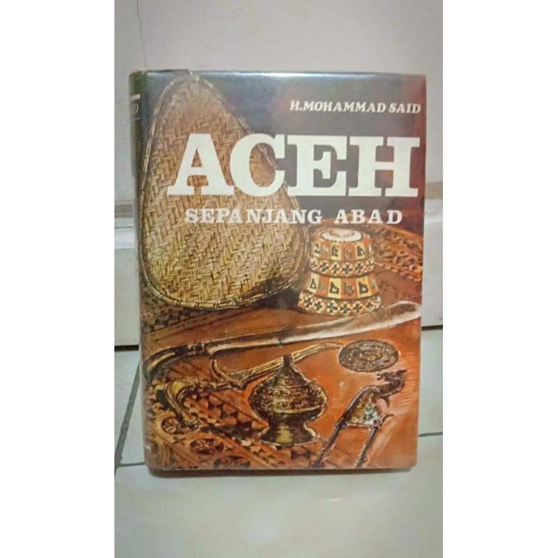 ACEH SEPANJANG ABAD JILID PERTAMA