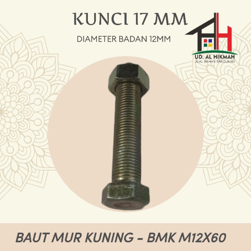BAUT MUR HEX KUNING M12 X 60 M12X60 KUNCI 17 MM