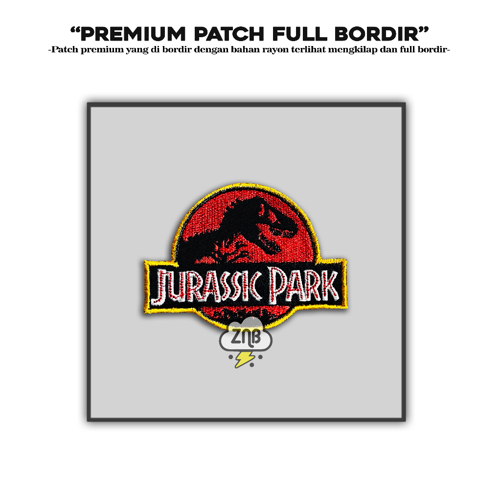 JURASSIC PARK Patch Premium Full Bordir Qualitas Best Quality