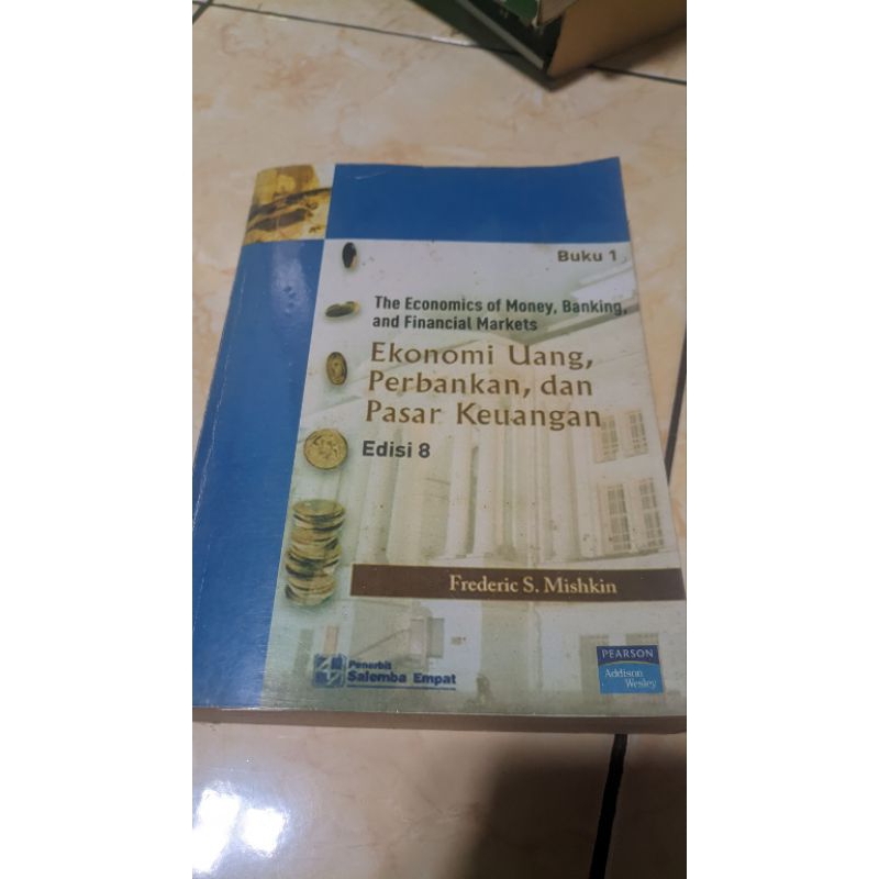

Buku The economics of money, banking, and financial market frederic s.mishkin
