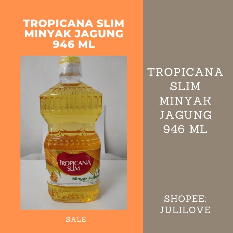 

TROPICANA SLIM MINYAK JAGUNG 946 ML CORN OIL