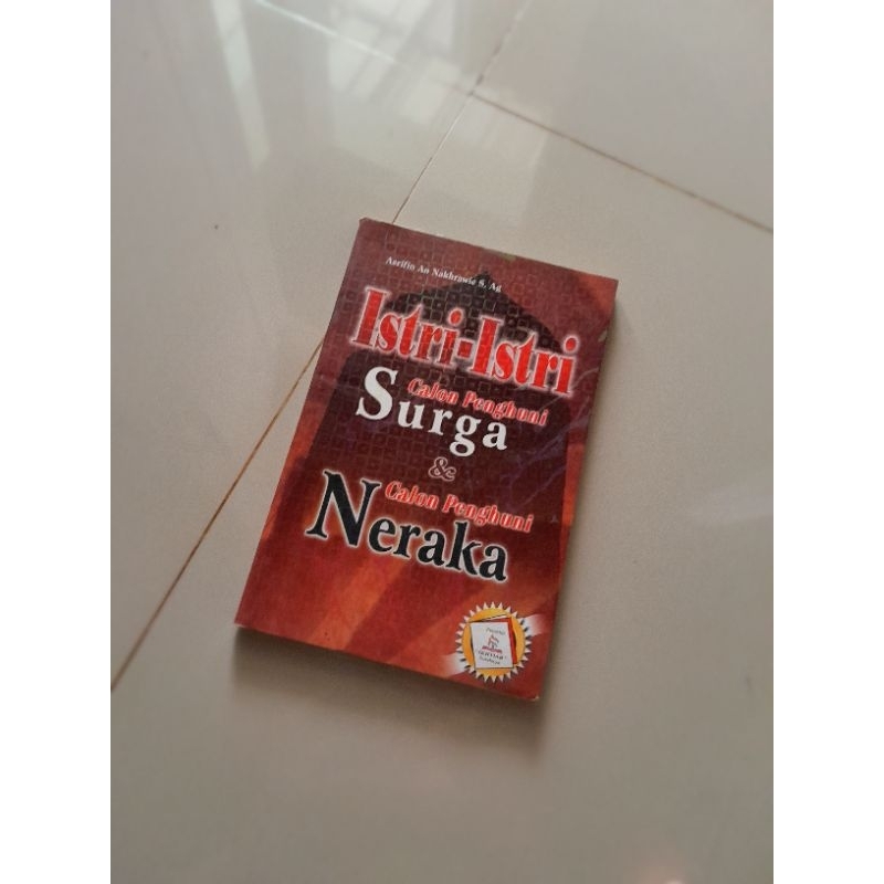 

Istri-Istri Calon Penghuni Surga & Calon Penghuni Neraka