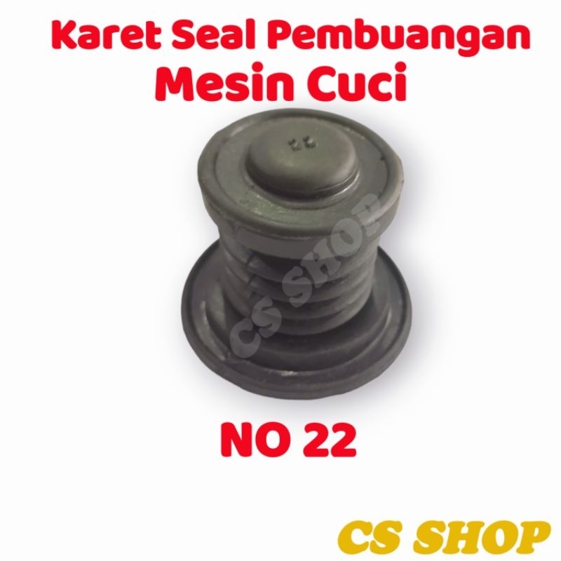 KARET SEAL BELOW NO 22 MESIN CUCI UMUM/UNIVERSAL/KARET PEMBUANGAN MESIN CUCI