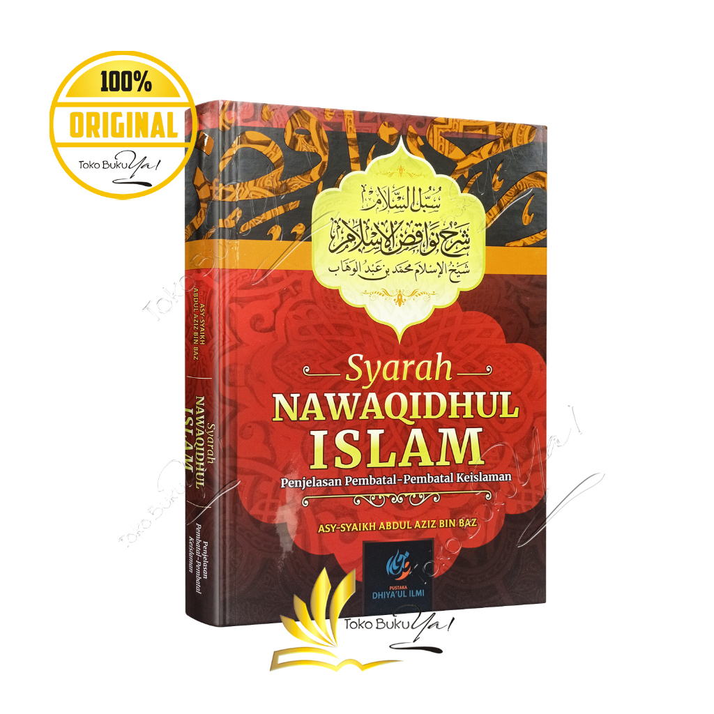 Syarah Nawaqidhul Islam - Pustaka Dhiyaul Ilmi