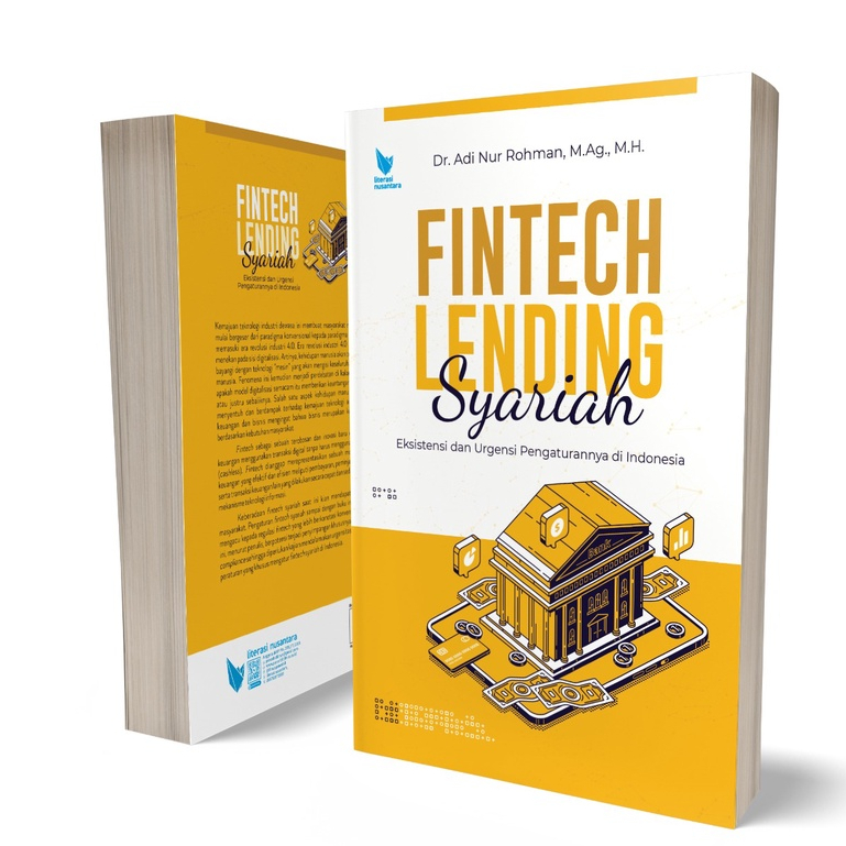Fintech Lending Syariah Eksistensi dan Urgensi Pengaturannya Di Indonesia - Adi Nur Rohman - LN
