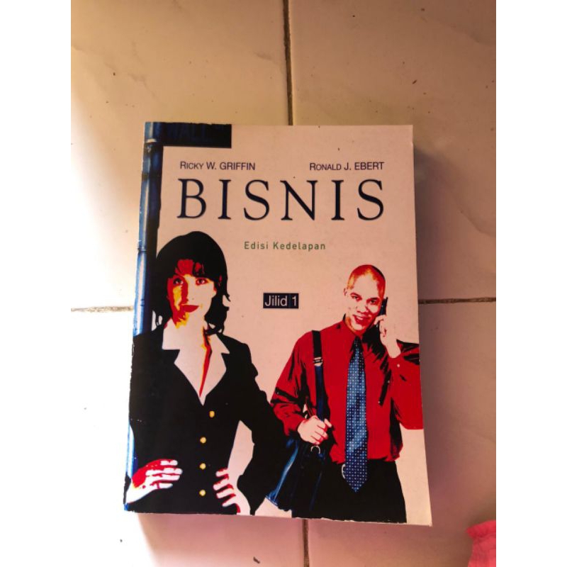 

BUKU PENGANTAR BISNIS JILID 1 GRIFFIN&EBERT PRELOVED