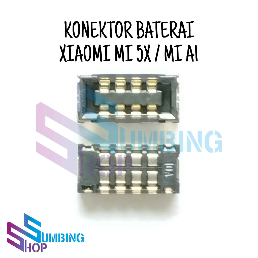 Konektor Baterai Xiaomi Mi 5x Mi5x Mi A1 MiA1 Soket Batre