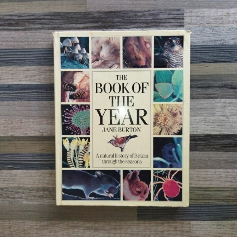 THE BOOK OF THE YEAR : A NATURAL HISTORY OF BRITAIN THROUGH THE SEASONS