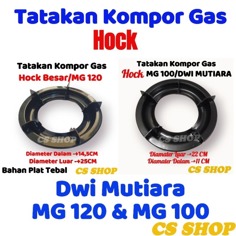 TATAKAN KOMPOR GAS HOCK MG 100 &amp; MG 120 DWI MUTIARA BAHAN SUPER TEBAL/DUDUKAN KOMPOR GAS HOCK KECIL DAN HOCK BESAR SUPER TEBAL ORIGINAL