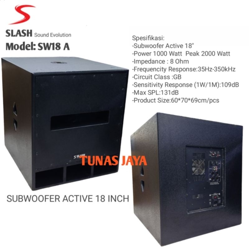 SUBWOOFER AKTIF SLASH 18 INCH SW18A SUBWOOFER AKTIF 18 INCH SLASH SW18 A
