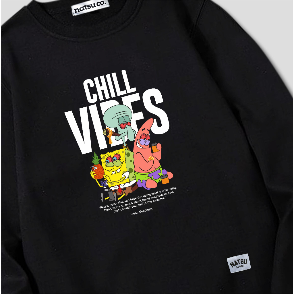 natsu project Sweater Crewneck Unisex Pria Wanita Black/Hitam CHILL VIBES