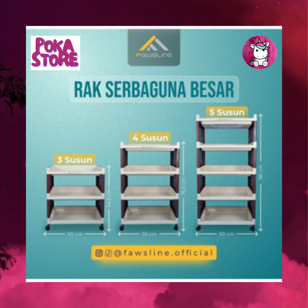 RAK FAWSLINE SERBAGUNA BESAR + RODA - 3 SUSUN / 4 SUSUN / 5 SUSUN