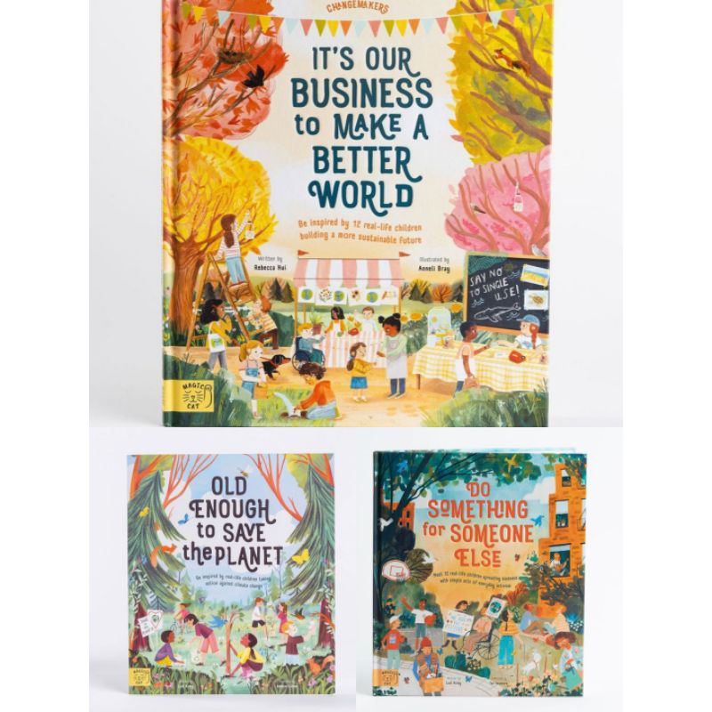 CHANGEMAKERS series Magic Cat : It's Our Business to make a better world / Do Something for Someone 