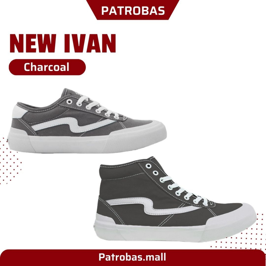 PATROBAS IVAN LOW HIGH CHARCOAL ORIGINAL SEPATU PATROBAS PETROBAS PATROBASS GREY