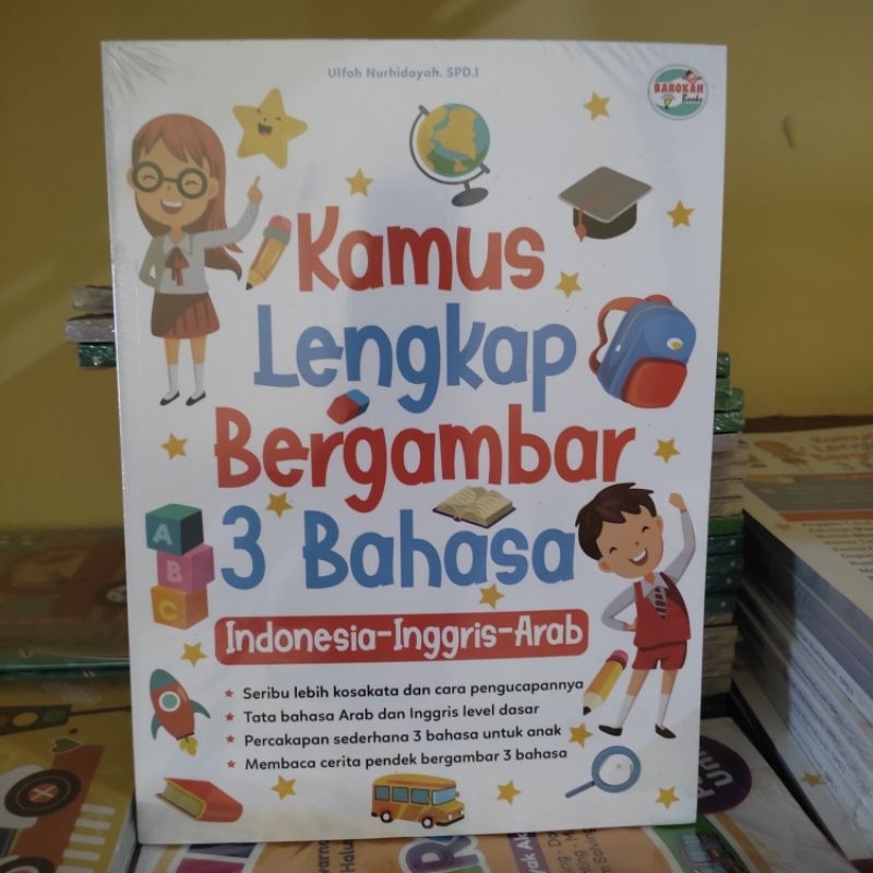 Kamus Lengkap Bergambar 3 Bahasa (Indonesia - Inggris - Arab)