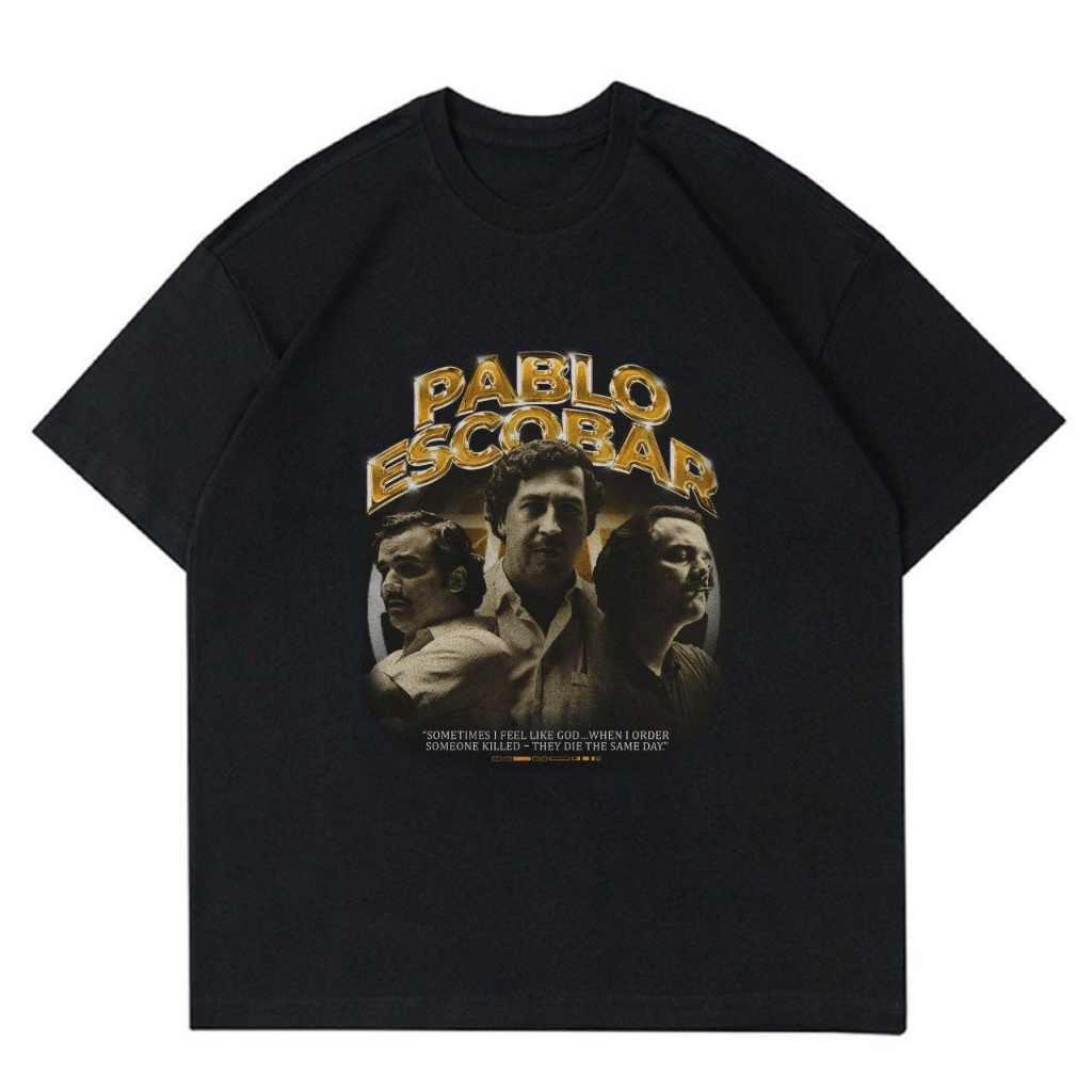 T-SHIRT PABLO ESCOBAR | SOMETIMES I FEEL LIKE GOD | KAOS HITAM BAJU | T SHIRT BLACK BOOTLEG | PRIA W