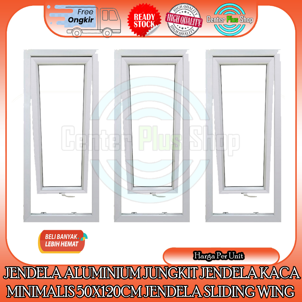 KACA JENDELA JUNGKIT BENING ALUMINIUM  SWING L50xT120 50x120 1 DAUN WINDOW ALUMUNIUM L50 x T120 50 x