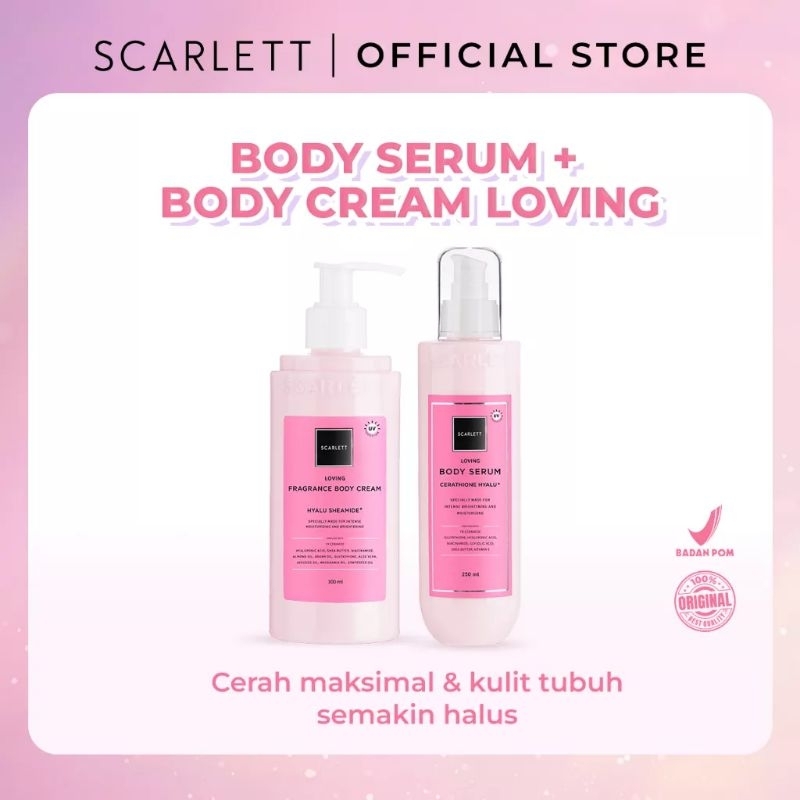 Scarlett Whitening Body Serum Loving + Scarlett Whitening Body Cream Loving