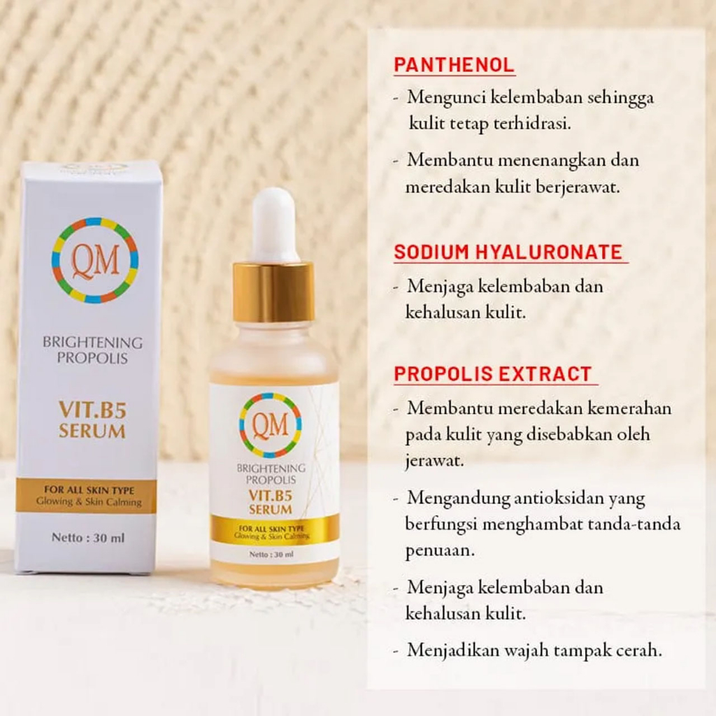 Qm Brightening Propolis Serum VIT. B5 - Serum Glow Up Viral - Serum Brightening Glowing Pencerah Wajah