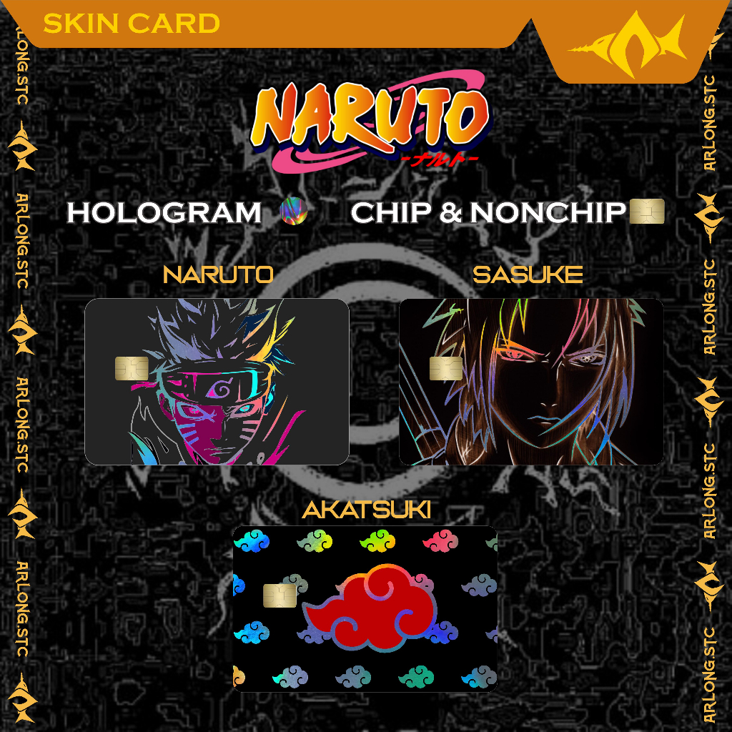 

Hologram Skin Card / Skin Kartu / Sticker Kartu ATM Chip & Nonchip Hologram Naruto / Sasuke / Akatsuki - Stiker Anti Air