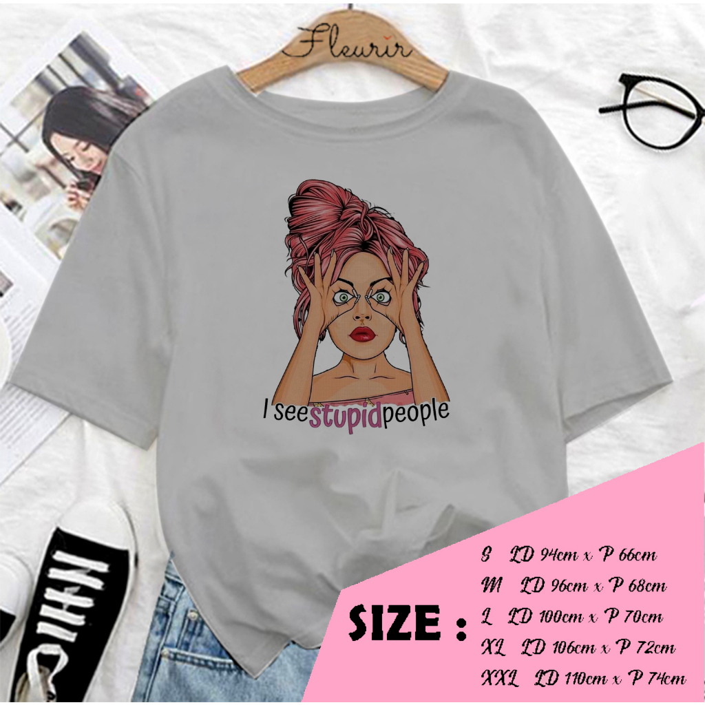 FLEURIR - COD KAOS WANITA PRIA REMAJA DEWASA UNISEX TSHIRT JUMBO OOTD LENGAN PENDEK OVERSIZE SEE STUPID