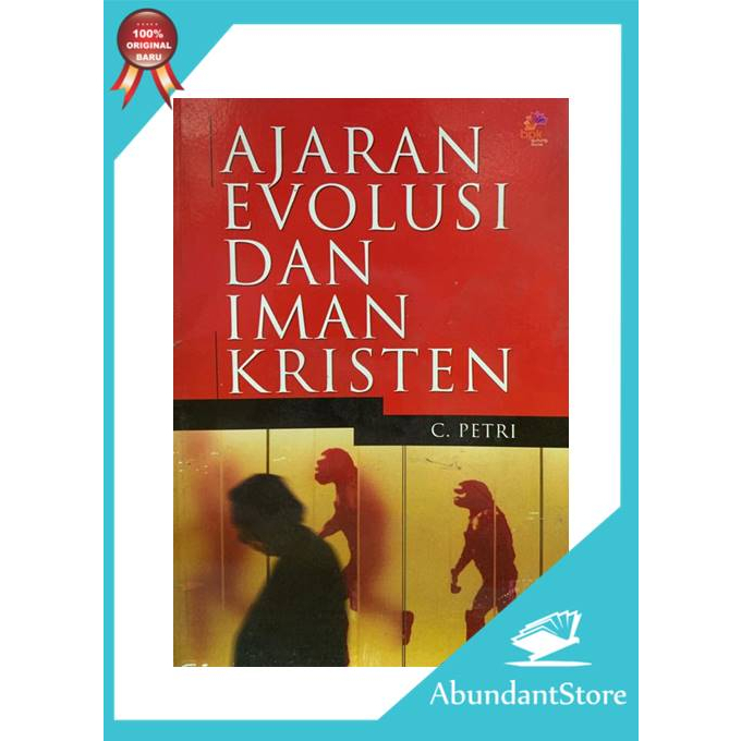 BUKU AJARAN EVOLUSI DAN IMAN KRISTEN - C. PETRI