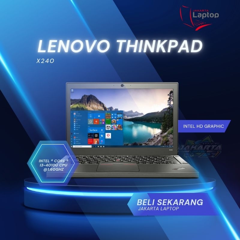 LAPTOP LENOVO THINKPAD X240 | CORE I3-4010U | RAM 8GB | SSD 512GB | SUPER MULUS MURAH BERGARANSI