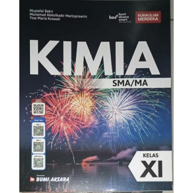 KIMIA SMA/MA 11 
KURIKULUM MERDEKA(KURMER) 
BUMI AKSARA 
BAS(Bumi Aksara Smart)