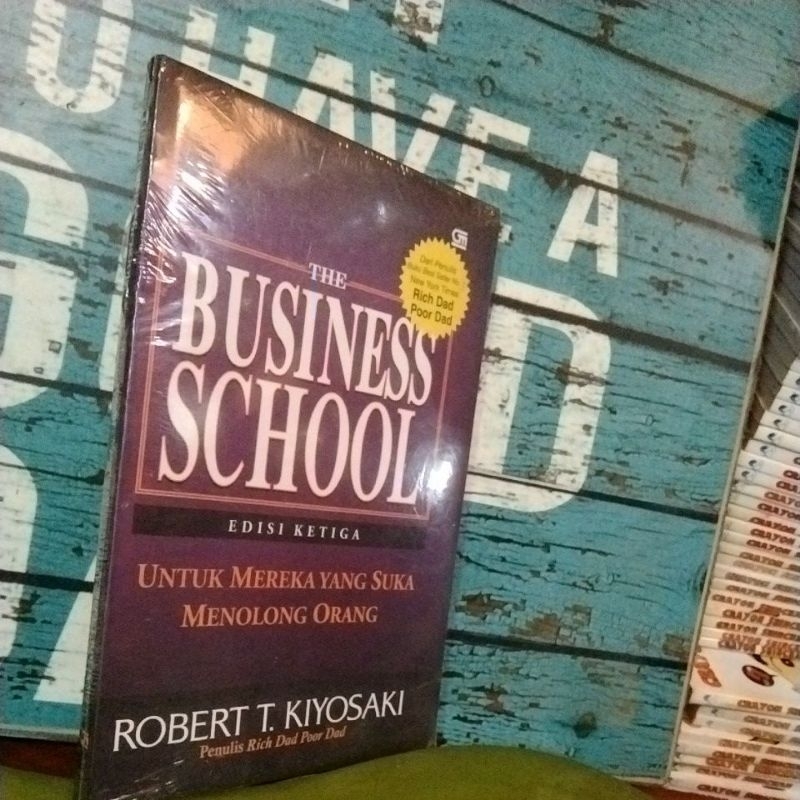 THE BUSINESS SCHOOL - ROBERT T.KIYOSAKI