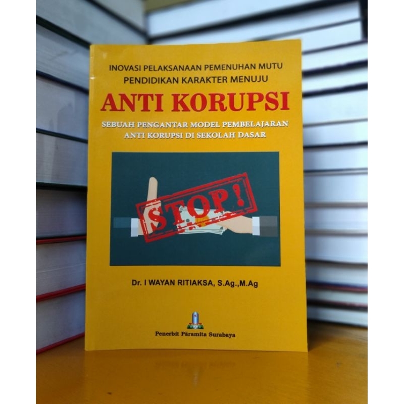 

buku inovasi pelaksanaan pemenuhan mutu pendidikan karakter menuju anti korupsi sebuah pengantar model pembelajaran anti korupsi disekolah dasar