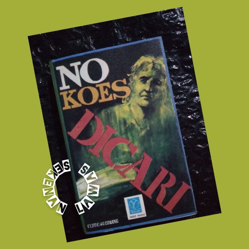Kaset Pita No Koes - Dicari
