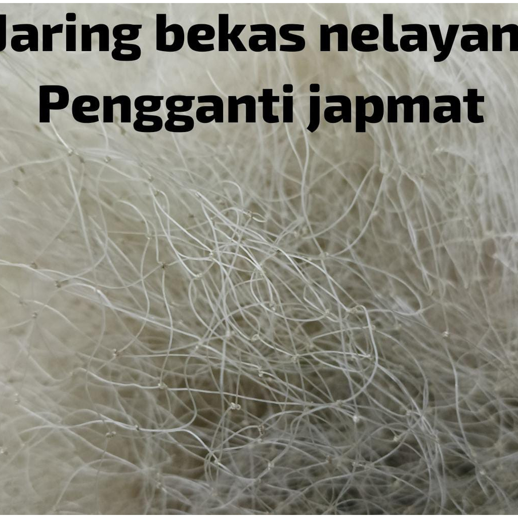 JARING BEKAS NELAYAN  PENGGANTI JAPMAT MEDIA FILTER , PENJERNIH AIR KOLAM DAN AQUARIUM TANPA WARING