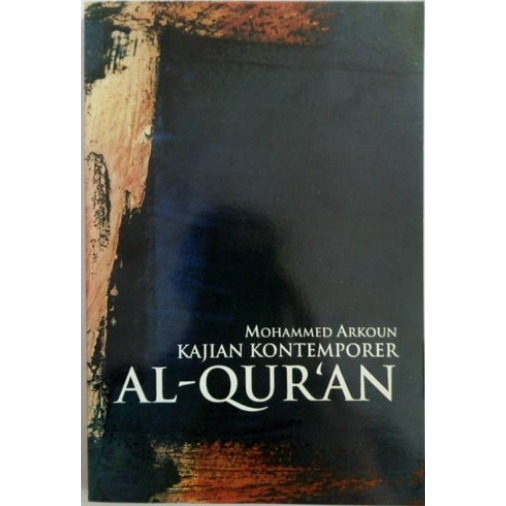 Kajian Kontemporer Al Quran - Mohammed Arkoun - NR