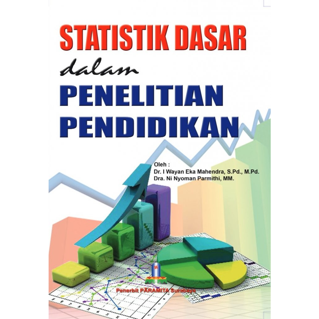 

E-Book : Statistik Dasar Dalam Penelitian Pendidikan