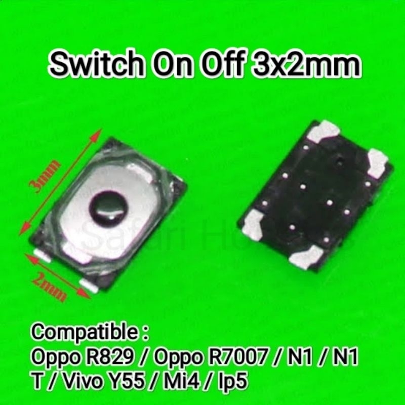 Switch On Off 3x2mm Oppo R821 / R7007 / N1 / N1T / Vivo Y55 / Ip5