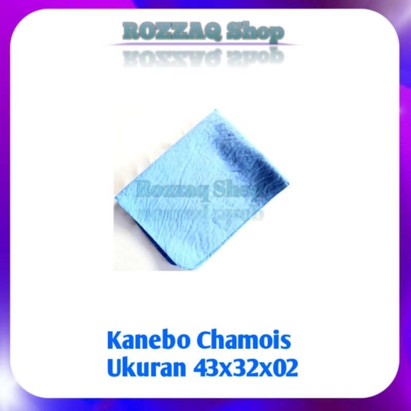 KANEBO CHAMOIS LAP KANEBO CHAMOIS KANEBO REFIL CHAMOIS LAP SERBA GUNA LAP KANEBO BISA DICUCI MENYERAP AIR UKURAN 43x32x02