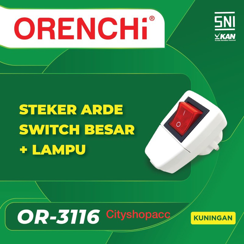 ORENCHI OR-3116 Steker Arde Switch Besar + Lampu OR3116 SNI KUNINGAN