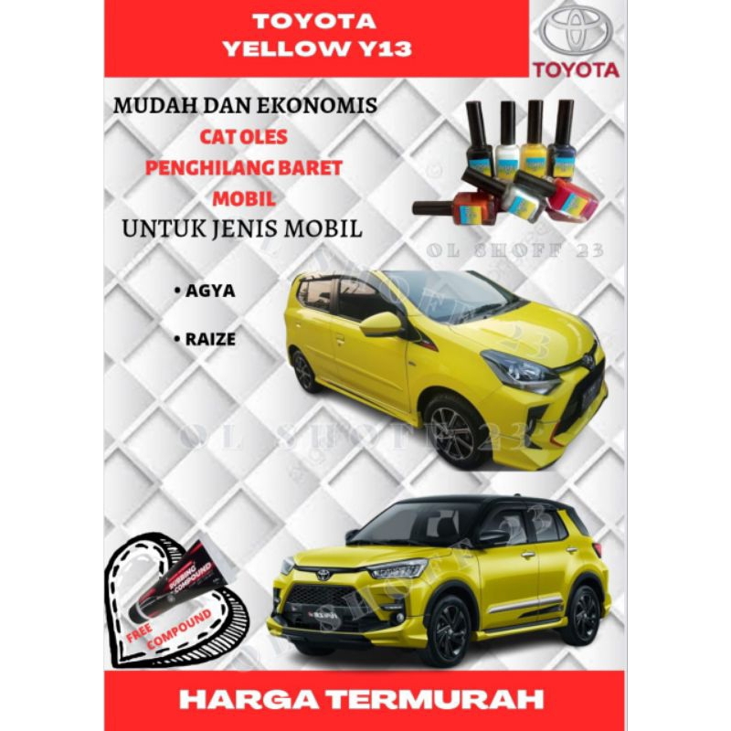 CAT OLES MOBIL CAT PENGHILANG BARET MOBIL TOYOTA YELLOW Y13 AGYA,RAIZE KUNING ORIGINAL