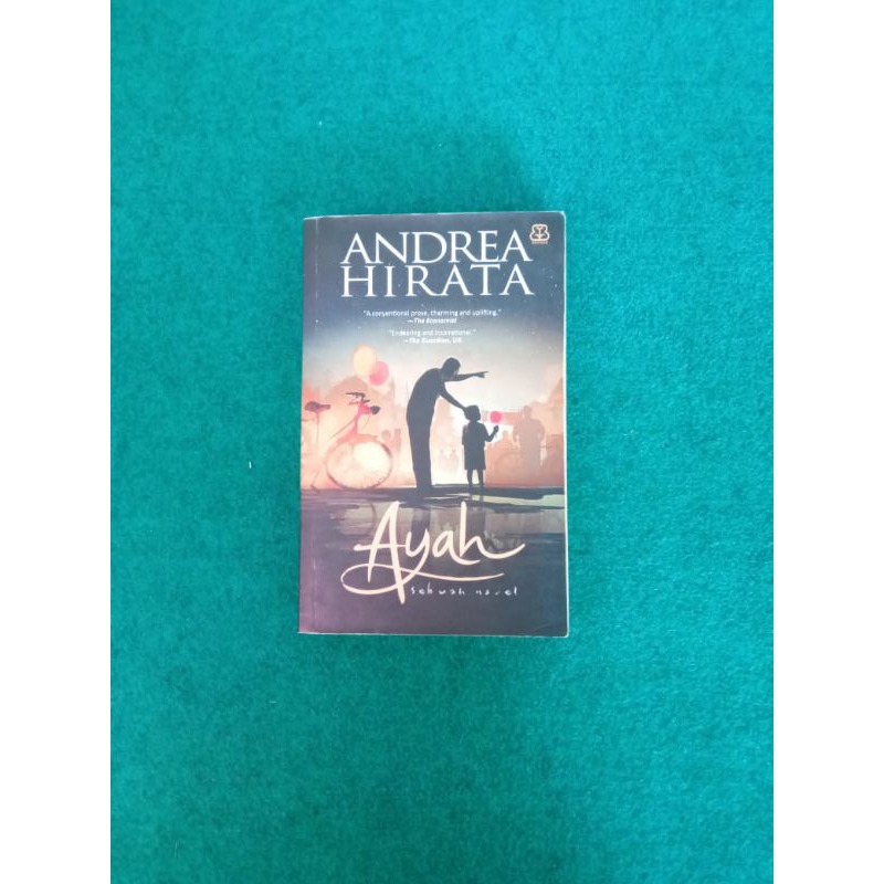 ORIGINAL Novel Ayah - Andrea Hirata