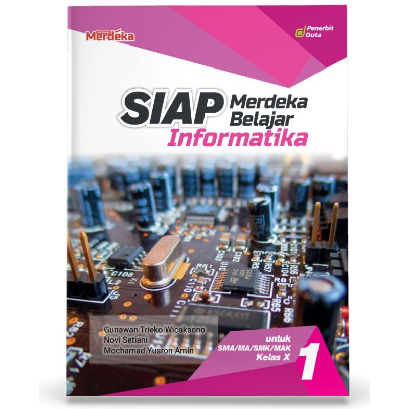 

SIAP Merdeka Belajar: Informatika SMA/MA/SMK/MAK Kelas X