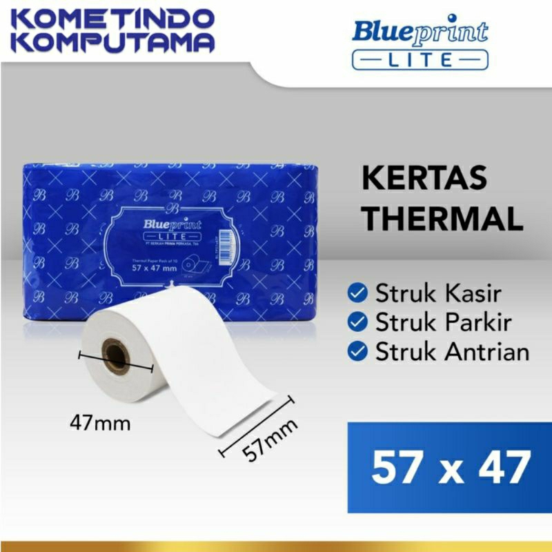 57x47 P KERTAS THERMAL PAPER BLUEPRINT LITE 57 x 47 mm STRUK KASIR EDC TOL RESI 57x47 1 ROLL