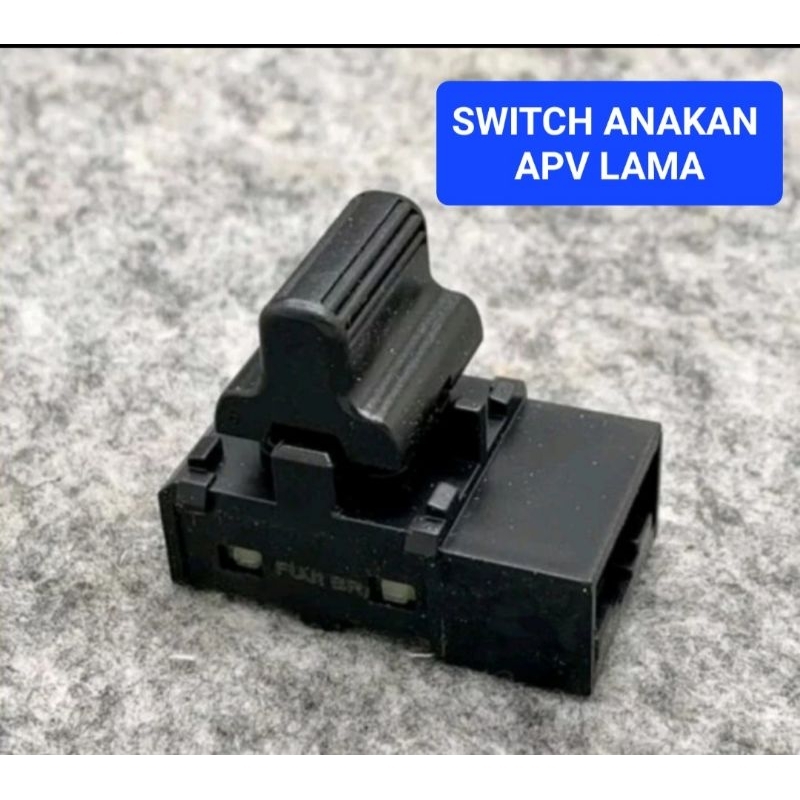 SWITCH ANAKAN POWER WINDOW APV LAMA