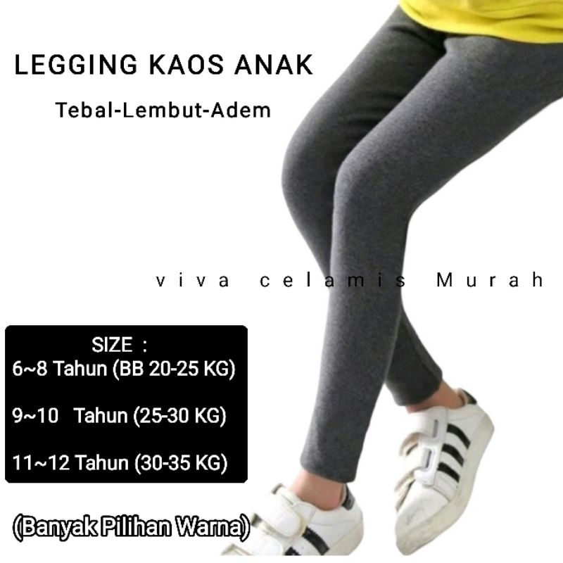 Legging Kaos Anak USIA 6-12 TAHUN - Spandex Kaos Rayon - Celana legging sehari-hari - Celana Panjang Anak - Celana Tidur Nayaman Dipakai